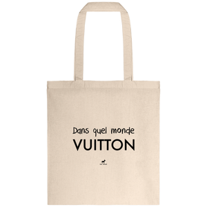 2023 - Sac en Toile "Dans quel monde vuitton"