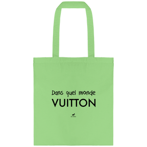 2023 - Sac en Toile "Dans quel monde vuitton"