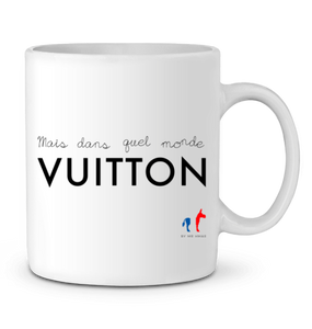 Mug en Céramique "Dans quel monde Vuitton" New