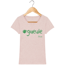 Charger l&#39;image dans la galerie, Tee Shirt Femme en coton Bio #GUEULE - Monsieur Hmar