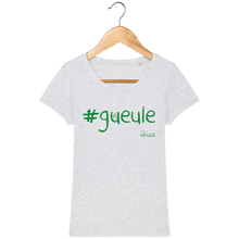 Charger l&#39;image dans la galerie, Tee Shirt Femme en coton Bio #GUEULE - Monsieur Hmar