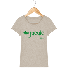 Charger l&#39;image dans la galerie, Tee Shirt Femme en coton Bio #GUEULE - Monsieur Hmar