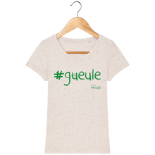 Charger l&#39;image dans la galerie, Tee Shirt Femme en coton Bio #GUEULE - Monsieur Hmar