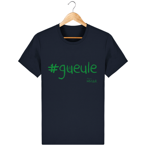 T-Shirt Homme en coton Bio #Gueule