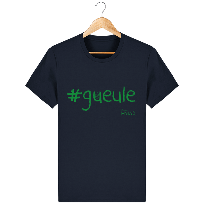 T-Shirt Homme en coton Bio #Gueule