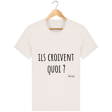 Charger l&#39;image dans la galerie, Tee Shirt Homme en coton Bio &quot;Ils croivent quoi ?&quot; - Monsieur Hmar